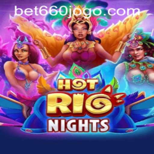 Exploring the Vibrant World of HotRioNights and Bet660 PH Login