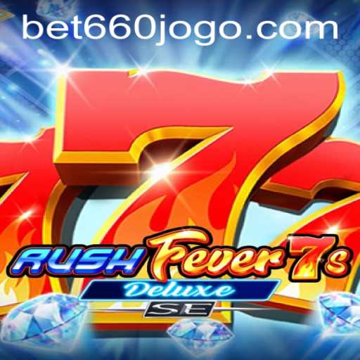 Exploring the Thrills of RushFever7sDeluxeSE with bet660 PH Login